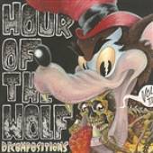 Hour Of The Wolf : Decompositions Vol. 2 (other album)